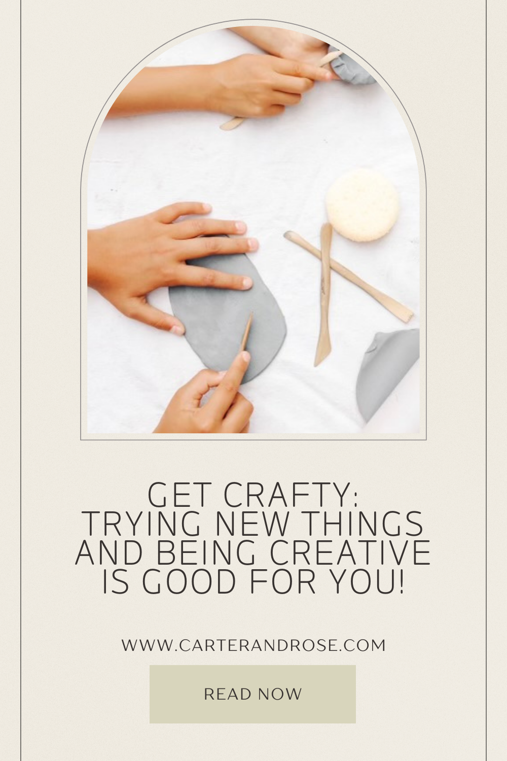 Get Crafty: Trying New Things and Being Creative is Good for You!