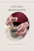 All About Pottery Workshops