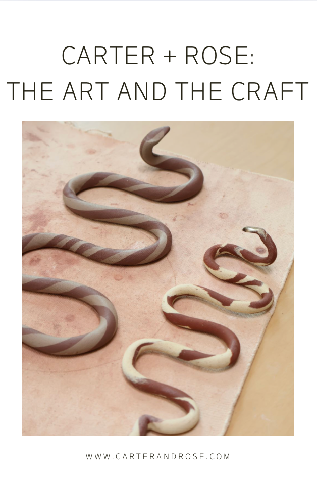 Carter + Rose: The Art and The Craft